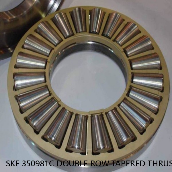 SKF 350981C DOUBLE ROW TAPERED THRUST ROLLER BEARINGS